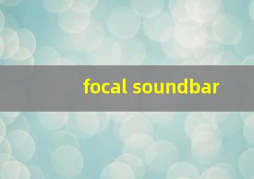 focal soundbar